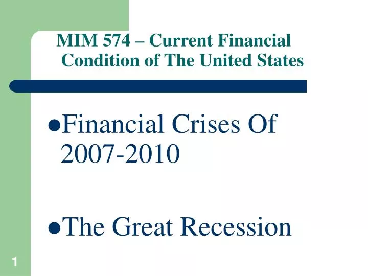 mim 574 current financial condition of the united states