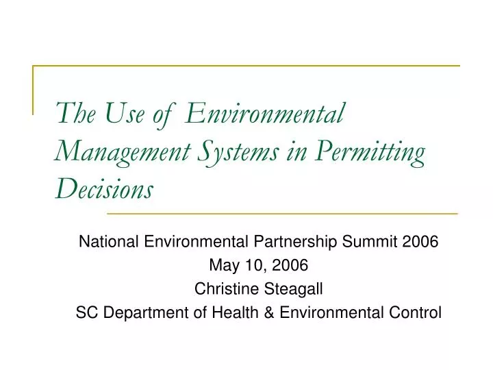 the use of environmental management systems in permitting decisions