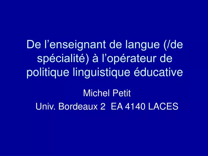 de l enseignant de langue de sp cialit l op rateur de politique linguistique ducative