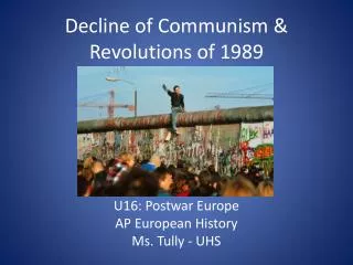 Decline of Communism &amp; Revolutions of 1989