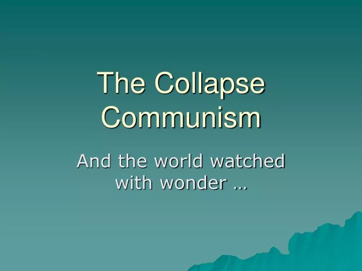 the collapse communism