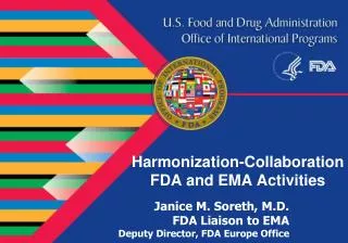 Harmonization-Collaboration FDA and EMA Activities