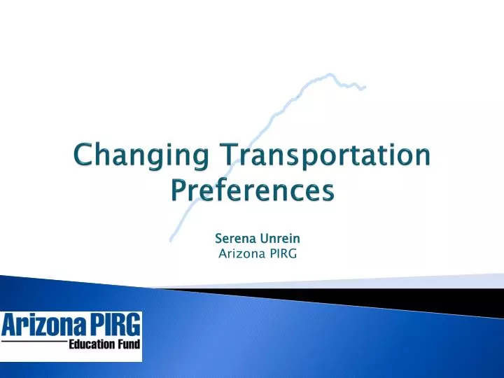 changing transportation preferences