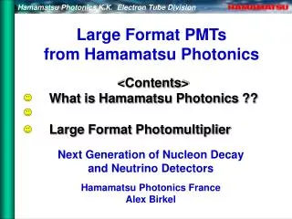 Large Format PMTs from Hamamatsu Photonics