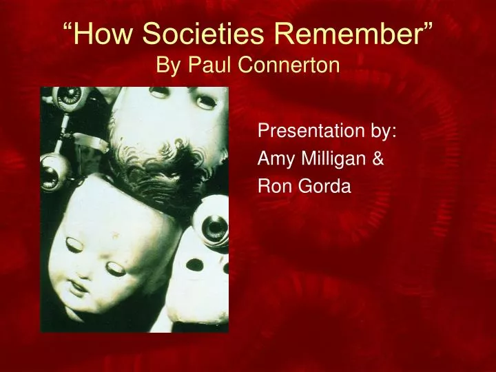 how societies remember by paul connerton