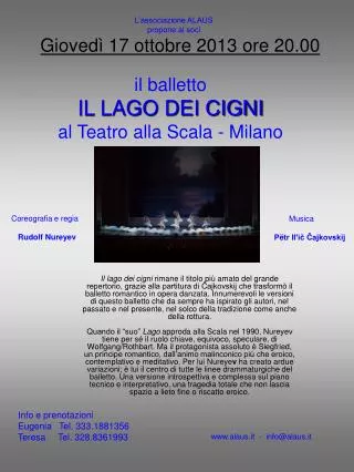 il balletto IL LAGO DEI CIGNI al Teatro alla Scala - Milano