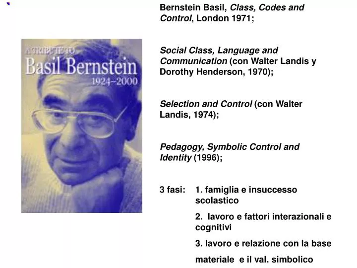 PPT - Bernstein Basil, Class, Codes And Control , London 1971; Social ...