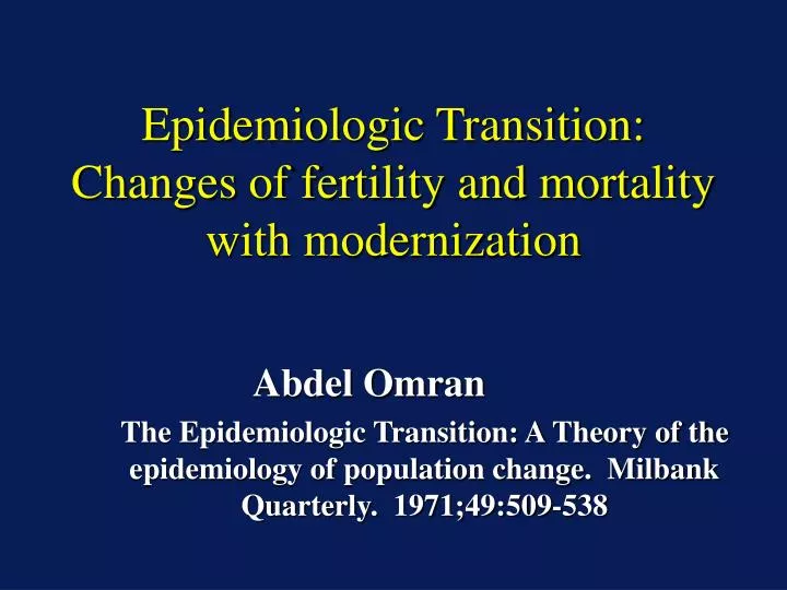 epidemiologic transition changes of fertility and mortality with modernization