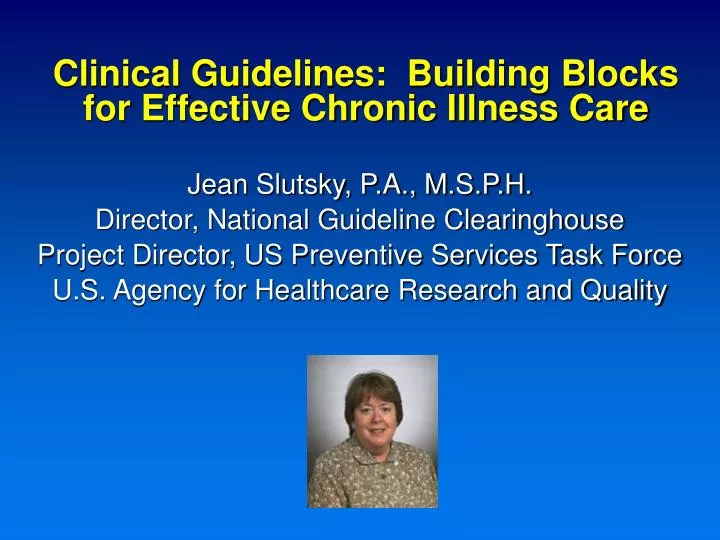 clinical guidelines building blocks for effective chronic illness care