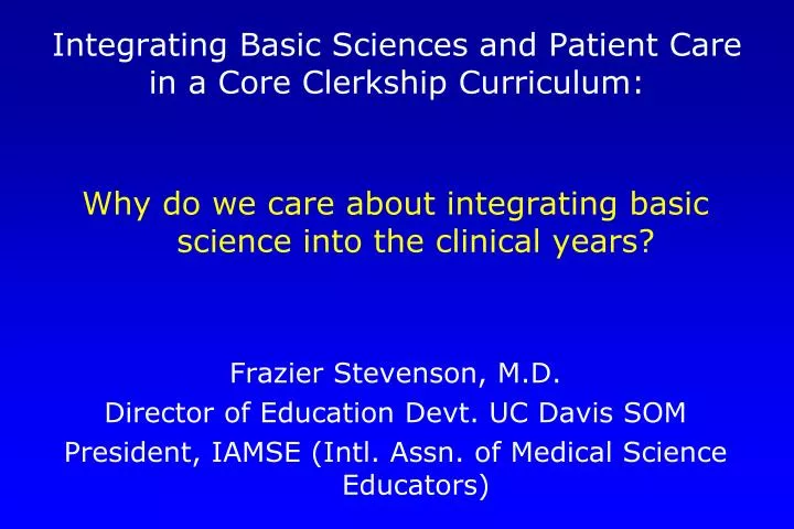 integrating basic sciences and patient care in a core clerkship curriculum