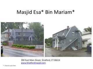 Masjid Esa * Bin Mariam *