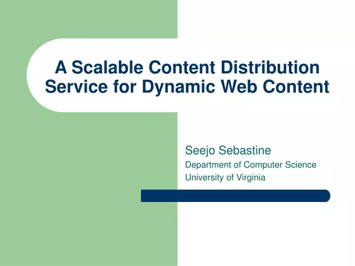 a scalable content distribution service for dynamic web content