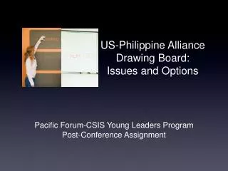 US-Philippine Alliance Drawing Board: Issues and Options