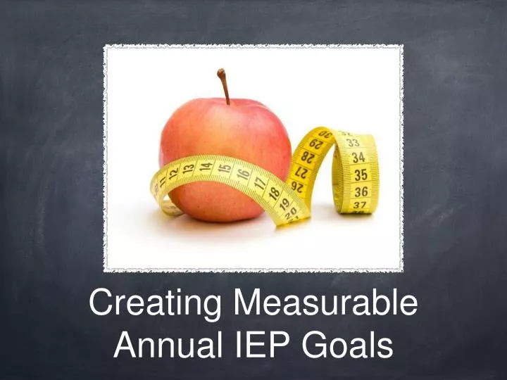 creating measurable annual iep goals