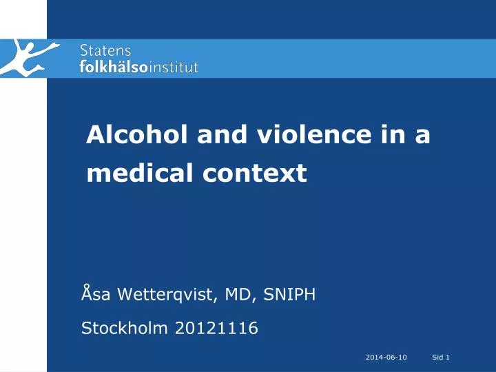 alcohol and violence in a medical context