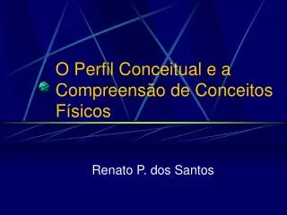 o perfil conceitual e a compreens o de conceitos f sicos
