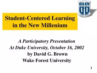 Student-Centered Learning in the New Millenium