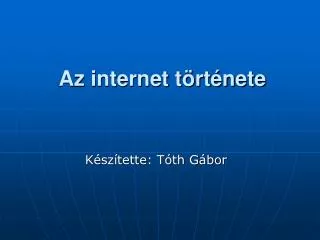 az internet t rt nete