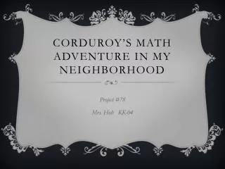 Corduroy’s Math Adventure in My Neighborhood