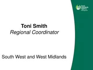 Toni Smith Regional Coordinator South West and West Midlands