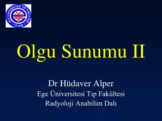 olgu sunumu ii