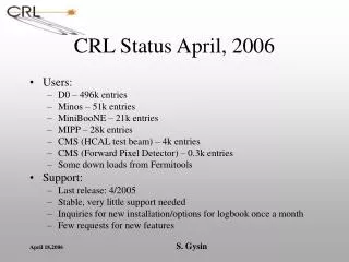 CRL Status April, 2006