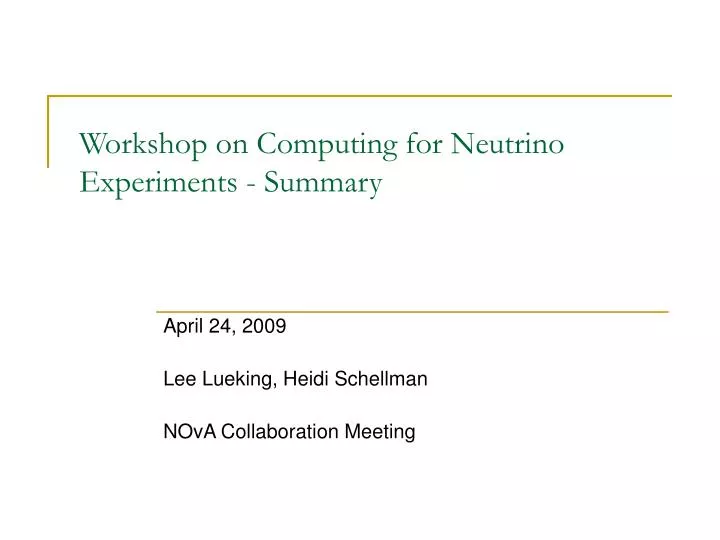 workshop on computing for neutrino experiments summary
