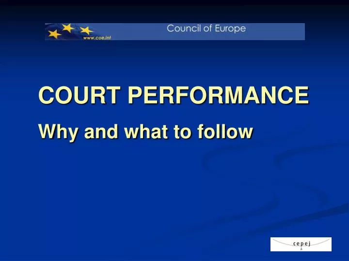 court performance why and what to follow