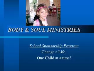 BODY &amp; SOUL MINISTRIES