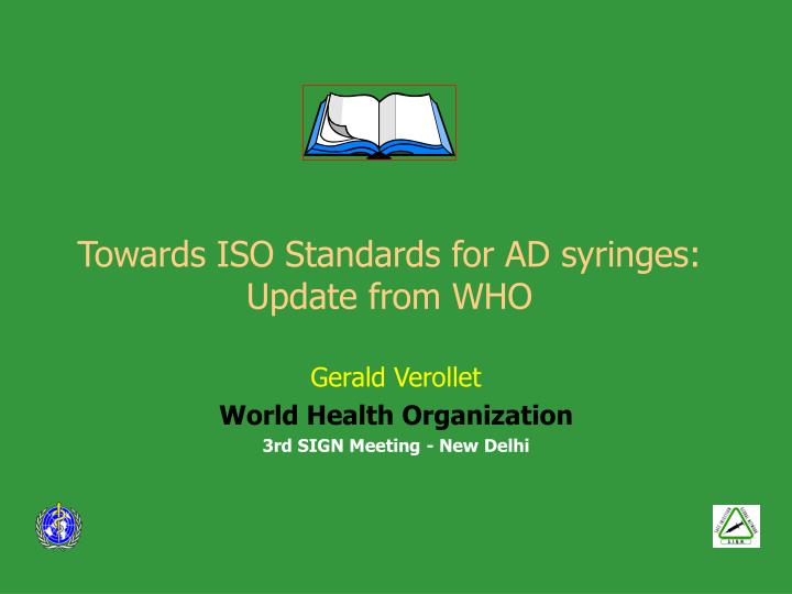 towards iso standards for ad syringes update from who