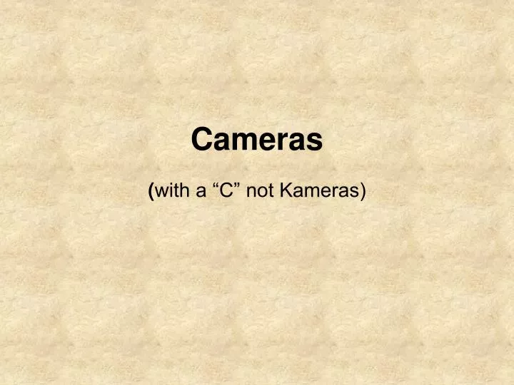 cameras with a c not kameras