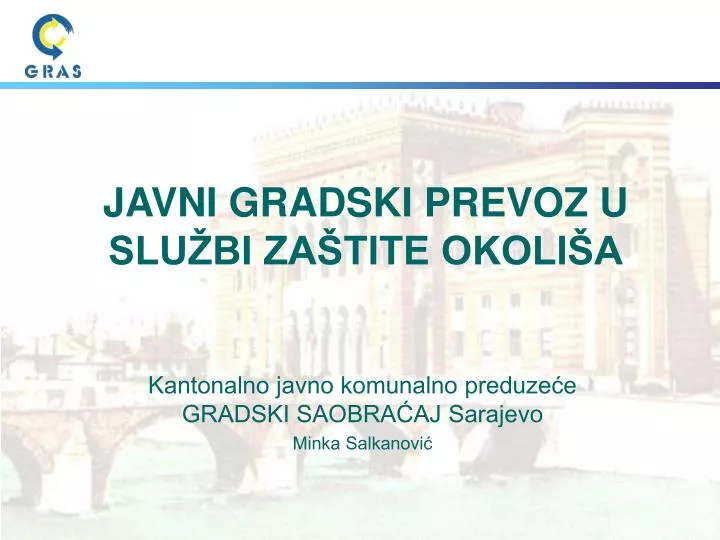 javni gradski prevoz u slu bi za tite okoli a