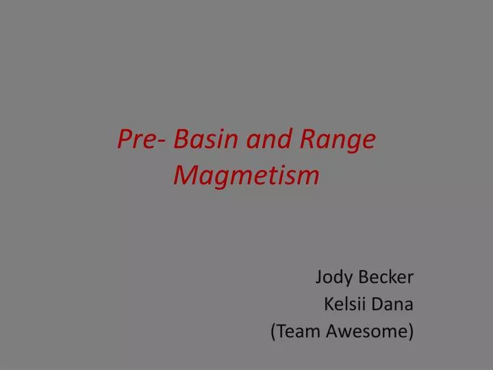 pre basin and range magmetism