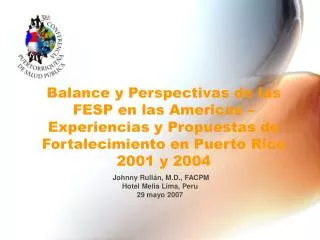 Balance y Perspectivas de las FESP en las Americas – Experiencias y Propuestas de Fortalecimiento en Puerto Rico 2001 y
