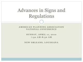 Advances in Signs and Regulations
