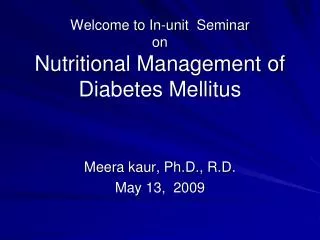 Welcome to In-unit Seminar on Nutritional Management of Diabetes Mellitus