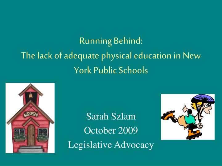 running behind the lack of adequate physical education in new york public schools