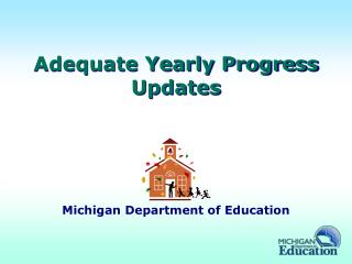 Adequate Yearly Progress Updates