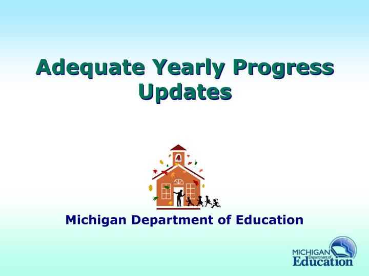adequate yearly progress updates