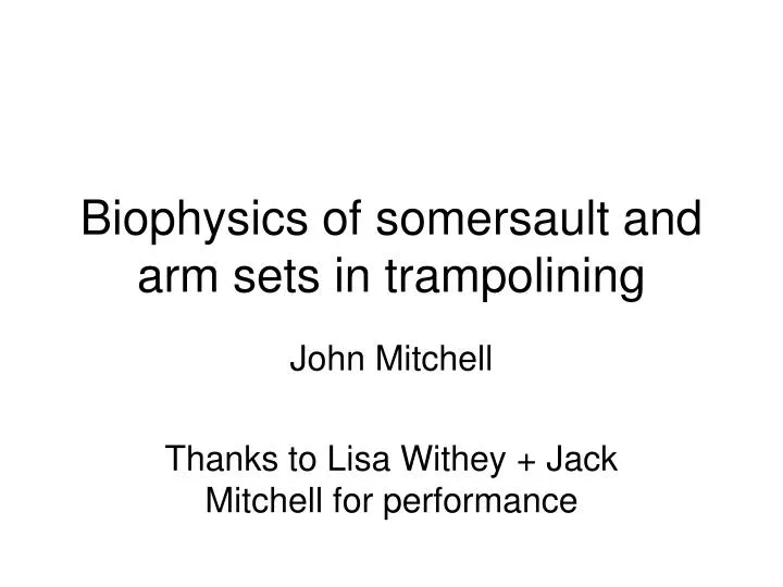 biophysics of somersault and arm sets in trampolining
