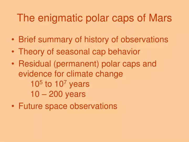 the enigmatic polar caps of mars