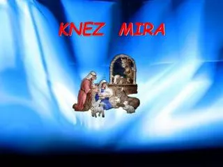 KNEZ MIRA
