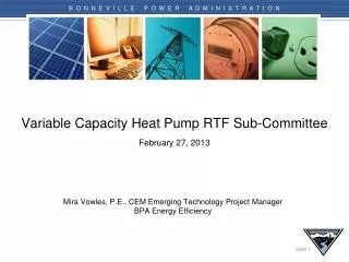 Variable Capacity Heat Pump RTF Sub-Committee February 27 , 2013