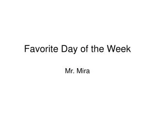 favorite day of the week