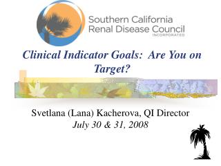 Clinical Indicator Goals: Are You on Target?