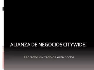 Alianza de Negocios Citywide .