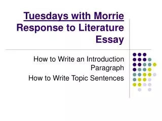 Tuesdays with Morrie Response to Literature Essay
