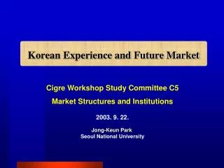 Korean Experience and Future Market