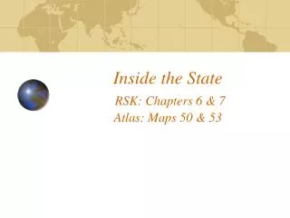 Inside the State RSK: Chapters 6 &amp; 7 Atlas: Maps 50 &amp; 53