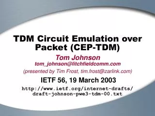 TDM Circuit Emulation over Packet (CEP-TDM)